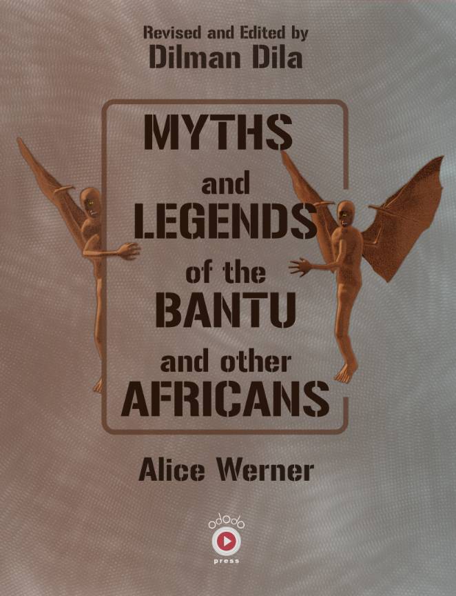 Myths and Legends of the Bantu